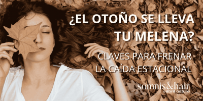 ¿Notas que el otoño se lleva tu melena Claves para frenar la caída estacional
